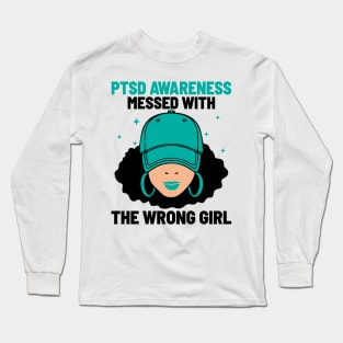 PTSD Messed With The Wrong Girl, PTSD Awareness, Teal Ribbon Long Sleeve T-Shirt